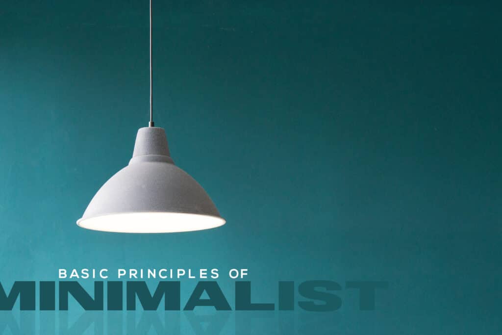 Basic Principles Of Minimalist Design