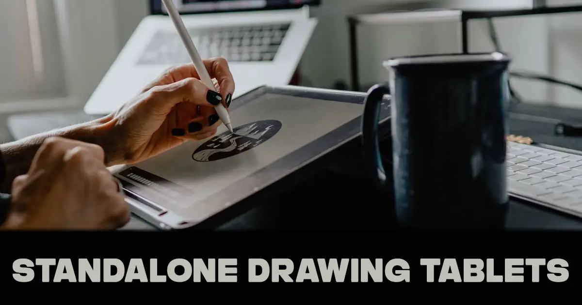 Best Standalone Drawing Tablets