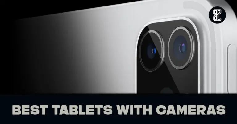 10 Best Tablets With Cameras
